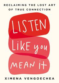 Cover image for Listen Like You Mean It