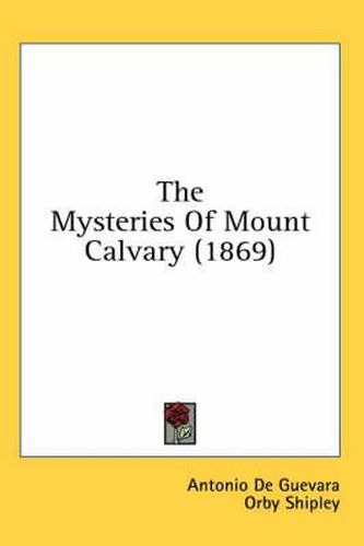 Cover image for The Mysteries of Mount Calvary (1869)