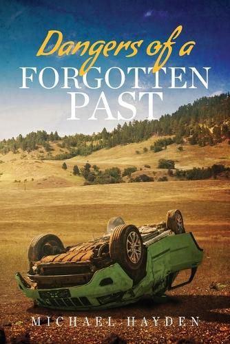 Cover image for Dangers of a Forgotten Past