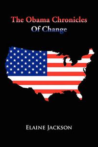 Cover image for The Obama Chronicles of Change
