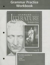 Cover image for Glencoe Literature: The Reader's Choice: Grammar Practice Workbook, Course 5