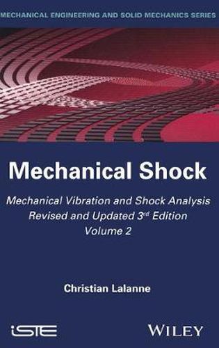 Cover image for Mechanical Vibration and Shock Analysis: Mechanical Shock