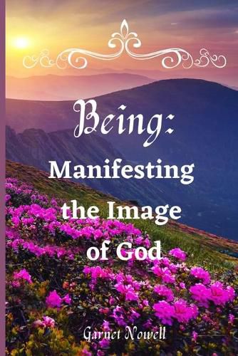 Cover image for Being: Manifesting the Image of God