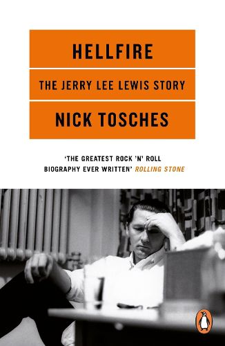 Cover image for Hellfire: The Jerry Lee Lewis Story