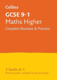 Cover image for GCSE 9-1 Maths Higher All-in-One Complete Revision and Practice: Ideal for Home Learning, 2022 and 2023 Exams