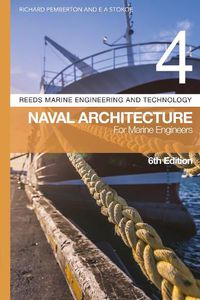 Cover image for Reeds Vol 4: Naval Architecture for Marine Engineers