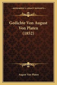 Cover image for Gedichte Von August Von Platen (1852)