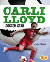 Cover image for Carli Lloyd: Soccer Star