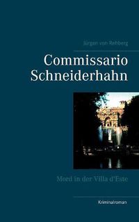 Cover image for Commissario Schneiderhahn: Mord in der Villa d'Este