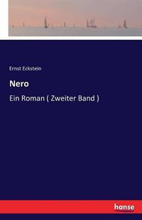 Cover image for Nero: Ein Roman ( Zweiter Band )