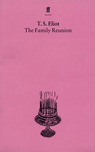 Cover image for The Family Reunion: With an introduction and notes by Nevill Coghill