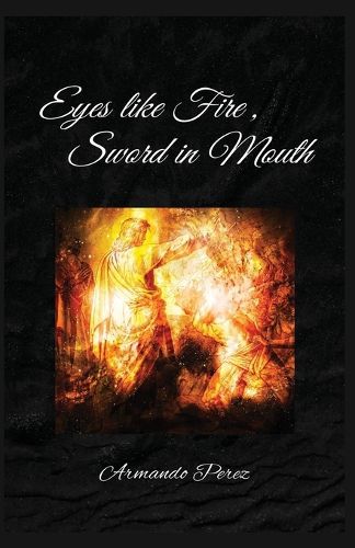 Cover image for Eyes Like Fire, Sword In Mouth