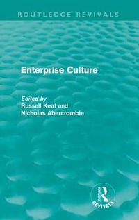 Cover image for Enterprise Culture (Routledge Revivals)