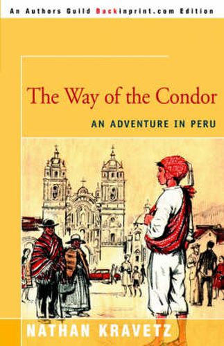 Cover image for The Way of the Condor: An Adventure in Peru