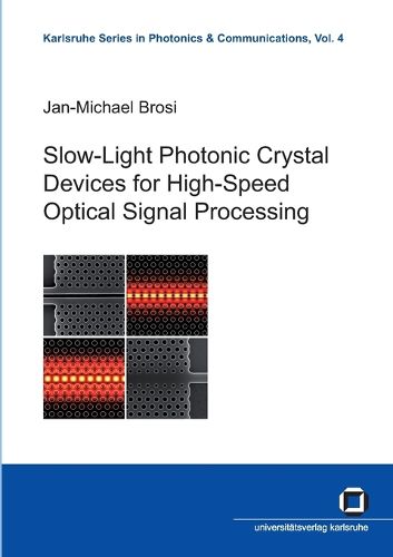 Cover image for Slow-light photonic crystal devices for high-speed optical signal processing