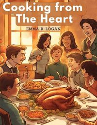 Cover image for Cooking from The Heart