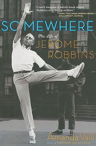 Somewhere: The Life of Jerome Robbins