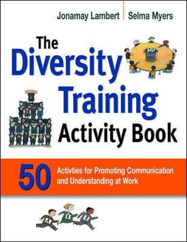 Cover image for The Diversity Training Activity Book: 50 Activities for Promoting Communication and Understanding at Work