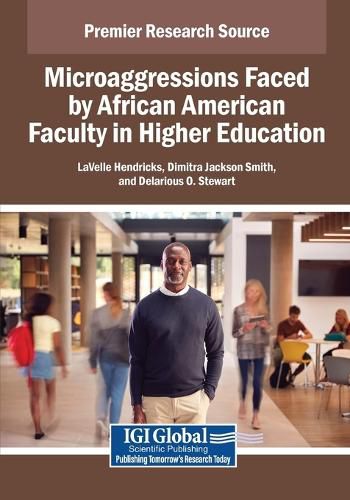 Cover image for Microaggressions Faced by African American Faculty in Higher Education
