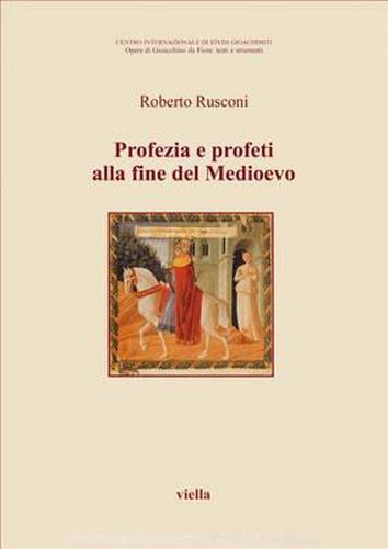 Cover image for Profezia E Profeti Alla Fine del Medioevo