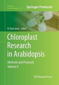 Cover image for Chloroplast Research in Arabidopsis: Methods and Protocols, Volume II