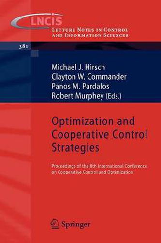 Optimization and Cooperative Control Strategies: Proceedings of the 8th International Conference on Cooperative Control and Optimization