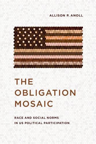 Cover image for The Obligation Mosaic: Race and Social Norms in US Political Participation