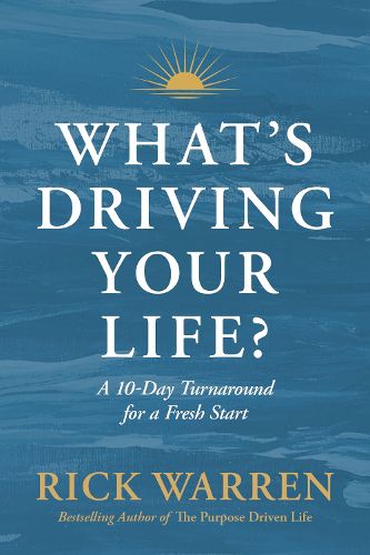 What's Driving Your Life?