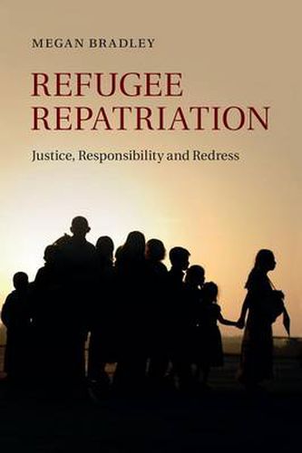 Cover image for Refugee Repatriation: Justice, Responsibility and Redress