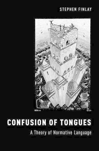 Cover image for Confusion of Tongues: A Theory of Normative Language