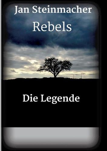 Cover image for Rebels - Die Legende