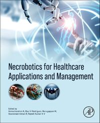 Cover image for Necrobotics for Healthcare Applications and Management