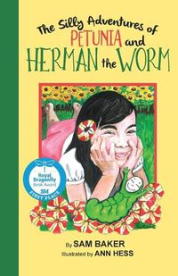 Cover image for The Silly Adventures of Petunia and Herman the Worm