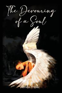 Cover image for The Devouring of a Soul