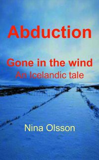 Cover image for Abduction: Gone in the wind