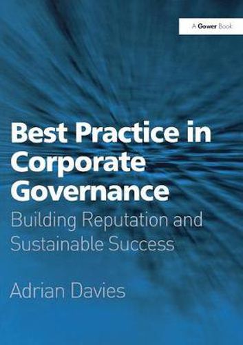 Cover image for Best Practice in Corporate Governance: Building Reputation and Sustainable Success