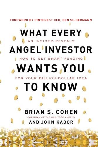 Cover image for What Every Angel Investor Wants You to Know (PB)