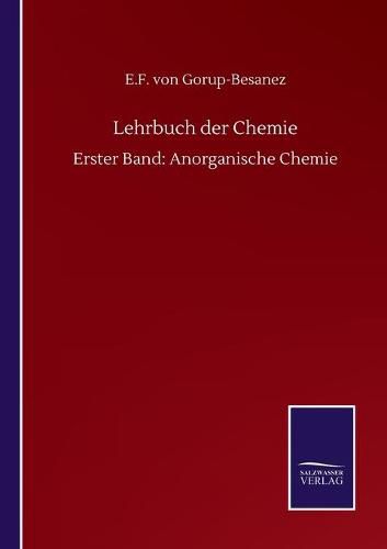 Cover image for Lehrbuch der Chemie: Erster Band: Anorganische Chemie