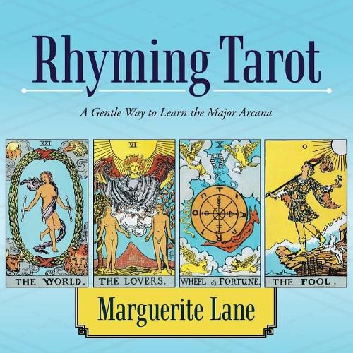 Cover image for Rhyming Tarot: A Gentle Way to Learn the Major Arcana