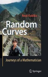 Cover image for Random Curves: Journeys of a Mathematician