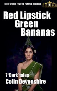 Cover image for Red Lipstick, Green Bananas