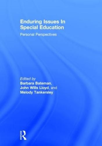 Enduring Issues In Special Education: Personal Perspectives