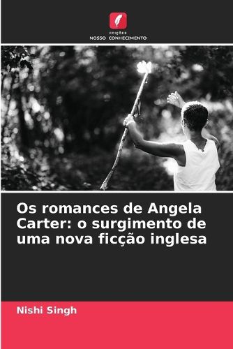 Cover image for Os romances de Angela Carter