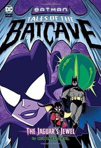 Cover image for Jaguars Jewel (Batman Tales of the Batcave)