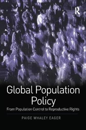 Global Population Policy: From Population Control to Reproductive Rights