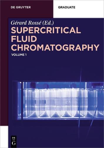 Cover image for Supercritical Fluid Chromatography: Volume 1