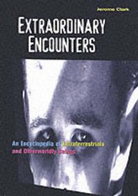 Cover image for Extraordinary Encounters: An Encyclopedia of Extraterrestrials and Otherworldy Beings