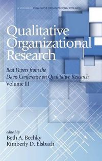 Cover image for Qualitative Organizational Research - Volume 3: Best papers from the Davis Conference on Qualitative Research