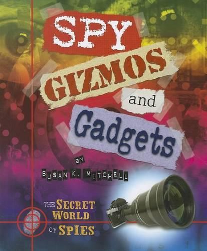 Spy Gizmos and Gadgets