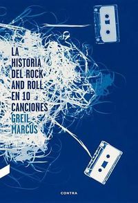 Cover image for La Historia del Rock and Roll En 10 Canciones